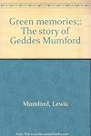 Green Memories: The Story of Geddes Mumford