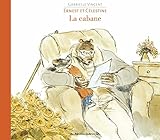 Ernest et Célestine - La Cabane (French Edition) by 
