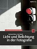 Licht und Belichtung in der Fotografie by 