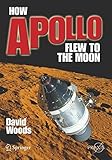 How Apollo Flew to the Moon (Springer Praxis Books / Space Exploration) cover