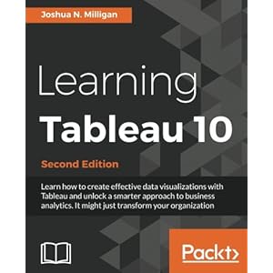 Learning Tableau 10 - Second Edition