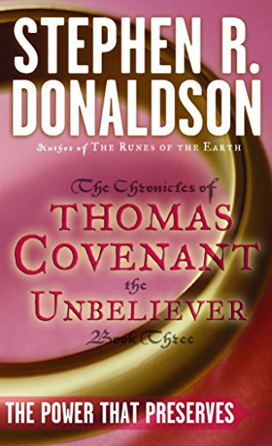 The Power That Preserves: The Chronicles of Thomas Covenant the Unbeliever, Book 3