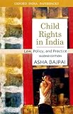Child Rights in India : Law, Policy, and Practice, Bajpai, Asha, 0195670825