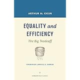 Equality and Efficiency REV: The Big Tradeoff (A Brookings Classic)