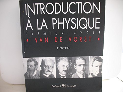 Introduction à la physique, 2e édition. Premier cycle by (Paperback)