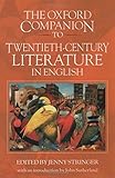 The Oxford Companion to Twentieth-Century Literature in English by Jenny Stringer, John Sutherland