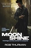 Front cover for the book Moonshine by Rob Thurman