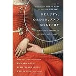 Beauty, Order, and Mystery: A Christian Vision of Human Sexuality (Center for Pastor Theologians)