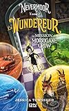 Nevermoor - tome 02 : Le Wundereur (French Edition) by
