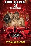 Love Games 3 The Final Round
