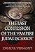 The Last Confession of The Vampire Judas Iscariot by 