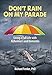 Don't Rain on My Parade: Living a Full Life with Alzheimer's and Dementia by Richard Fenker, Peggy Nehmen