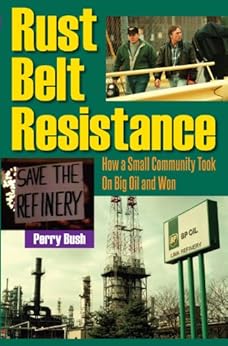 Amazon Com Rust Belt Resistance How A Small Community