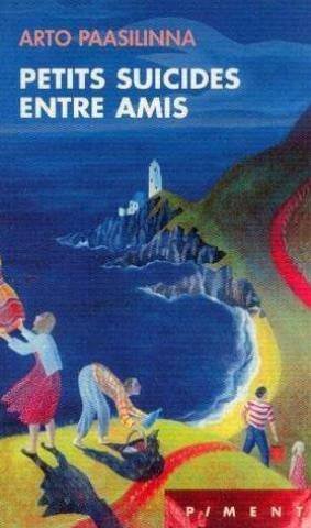 Petits suicides entre amis