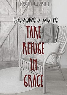 Livro Take Refuge In Grace (Livro 4) - Demorou Muito