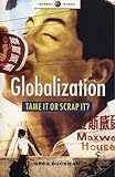 Image de Globalization: Tame It or Scrap It? (Global Issues)