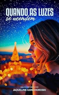 Livro Quando as luzes se acendem | Ficção cristã