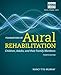 Foundations of Aural Rehabilitation: Children, Adults, and Their Family Members