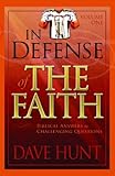 In Defense of the Faith Volume One: Biblical Answers to Challenging Questions by 