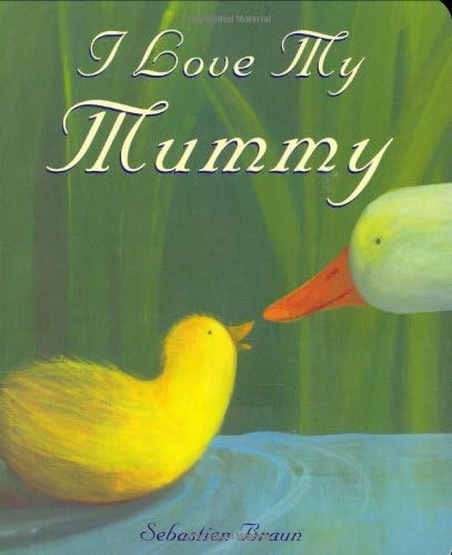 I Love My Mummy