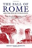 The Fall of Rome: And the End of Civilization cover