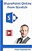 SharePoint Online from Scratch: Office 365 SharePoint from basics to advanced