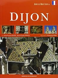 Aimer les hauts lieux de Dijon