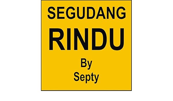 Segudang Rindu By Septy On Amazon Music Amazon Com
