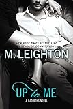 Up to Me (A Bad Boys Novel Book 2)