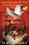 Appetizers for the Soul by