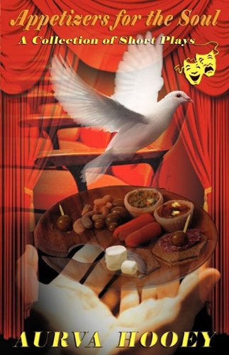 Appetizers for the Soul by Aurva J. Hooey