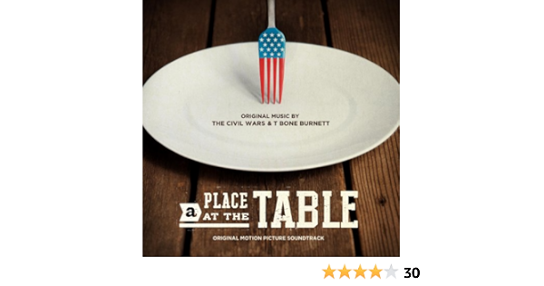 A Place At The Table Original Motion Picture Soundtrack By The Civil Wars T Bone Burnett On Amazon Music Amazon Com