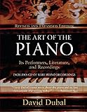 The Art of the Piano: Its Performers, Literature, and Recordings Revised (Amadeus) by 