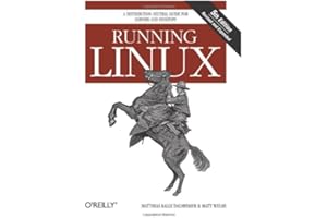 Running Linux: A Distribution-Neutral Guide for Servers and Desktops