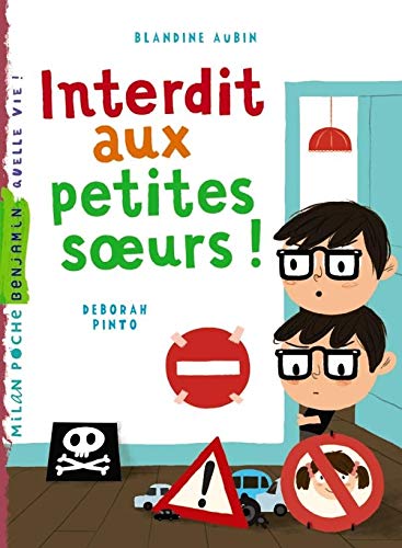 Interdit aux petites soeurs ! by Blandine Aubin