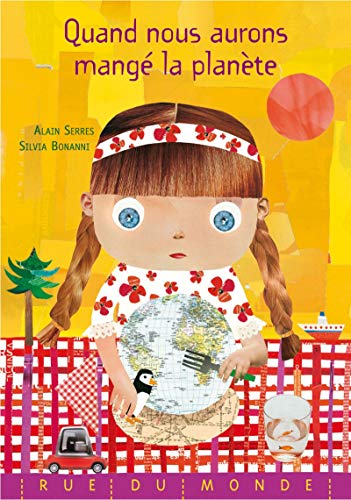 Quand nous aurons mangé la planète by Alain Serres