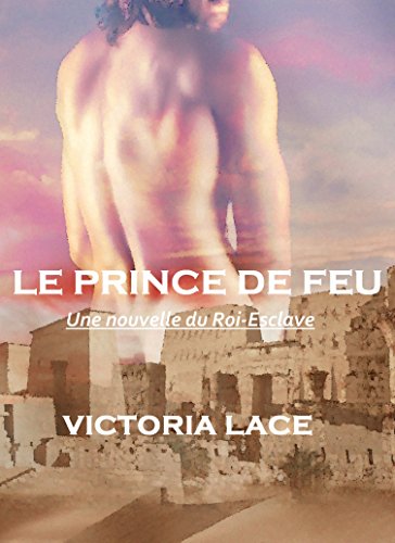 [D.O.W.N.L.O.A.D] Le prince de feu: Une nouvelle du 