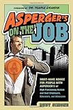 "Asperger's on the Job Must-have Advice for People with Asperger's or High Functioning Autism, and their Employers, Educators, and Advocates" av Rudy Simone