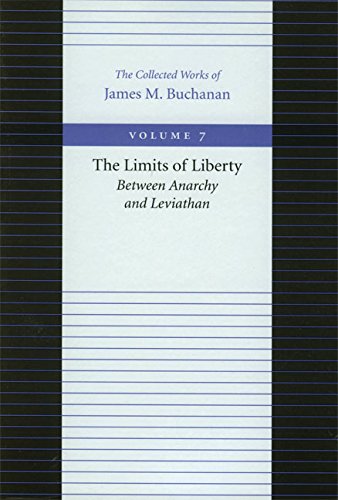 The Limits of Liberty (Collected Works of James M. Buchanan, The)
