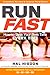 Run Fast: How to Beat Your Best Time Every Timethumb 1