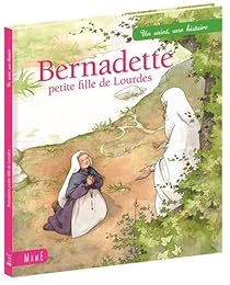Bernadette, petite fille de Lourdes