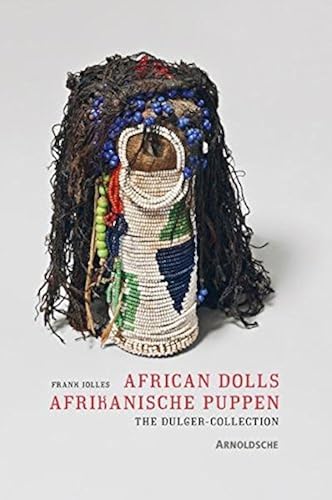 Download African Dolls / Afrikanische Puppen: The Dulger Collection PDF