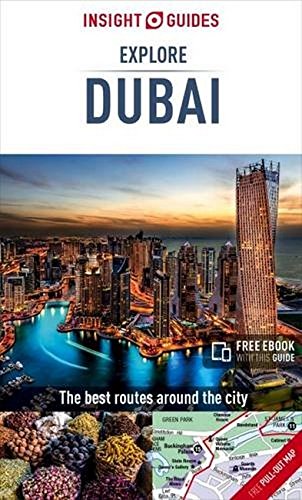 Insight Guides Explore Dubai (Travel Guide with Free eBook) (Insight Explore Guides) by Insight Guides