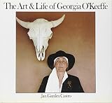 The Art and Life of Georgia O'Keeffe by 