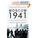 Moscow 1941: A City and Its People at War