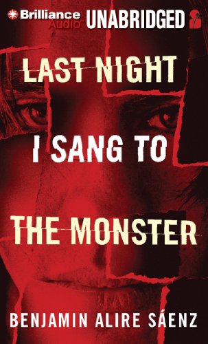 Last Night I Sang to the Monster, by Benjamin Alire S�enz