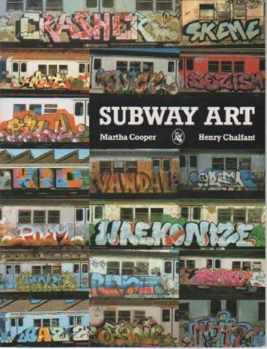 Subway Art: 25th Anniversary Edition: Cooper, Martha, Chalfant