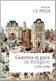 Guerres et paix de religion, 1559-1598