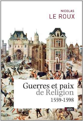Guerres et paix de religion, 1559-1598
