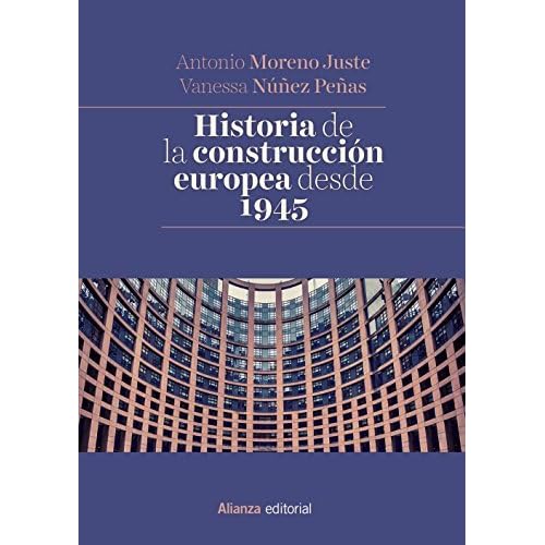 Historia de la construcción europea desde 1945 (El Libro Universitario - Manuales) Historia de la construcción europea desde 1945 (El Libro Universitario - Manuales)